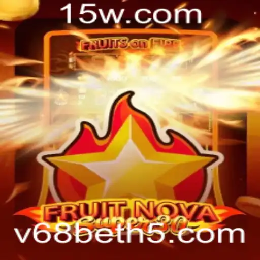 Explorando os Segredos do Jogo FruitrNovaSupe30 e a Tendência v68bet
